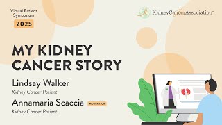 2025 KCA Virtual Patient Symposium: My Kidney Cancer Story with patient Lindsay Walker