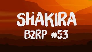 SHAKIRA || BZRP Music Sessions #53 (Letra/Lyrics) Bad Bunny, Bomba Estéreo