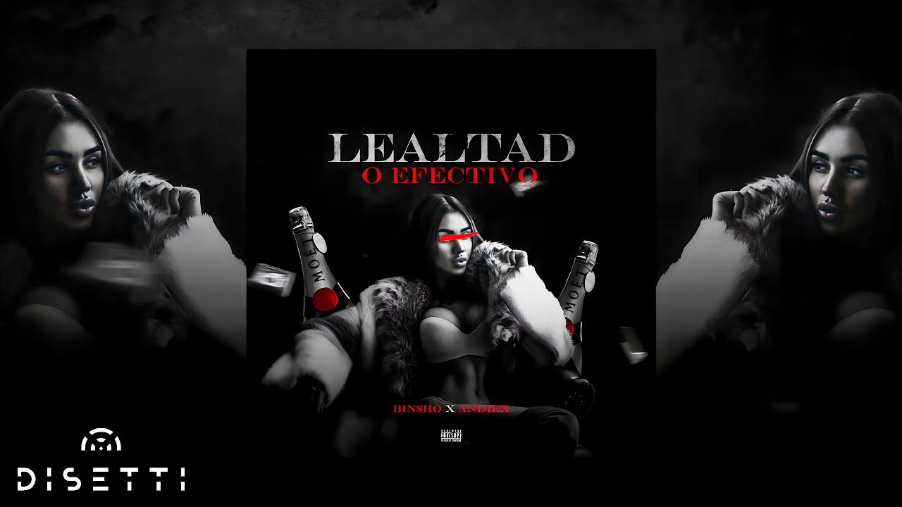 Andiex X Bin$Ho - Lealtad O Efectivo (Audio Oficial)
