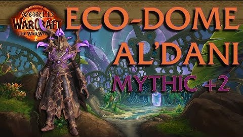 First Mythic+ as a Paladin! | Eco-Dome Al’Dani +2 (PUG) | Prot Pally | World of Warcraft