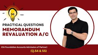 Admission of Partner Practical Questions of Memorandum Revaluation Account (CA Foundation)