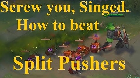 How to Destroy Split Pushing - Punishing everyone