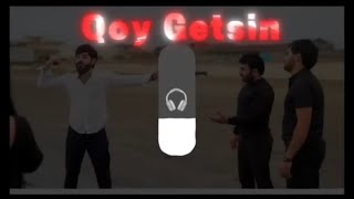 Kenan Mehrabzade Orxan Ehmedzade qoy getsin