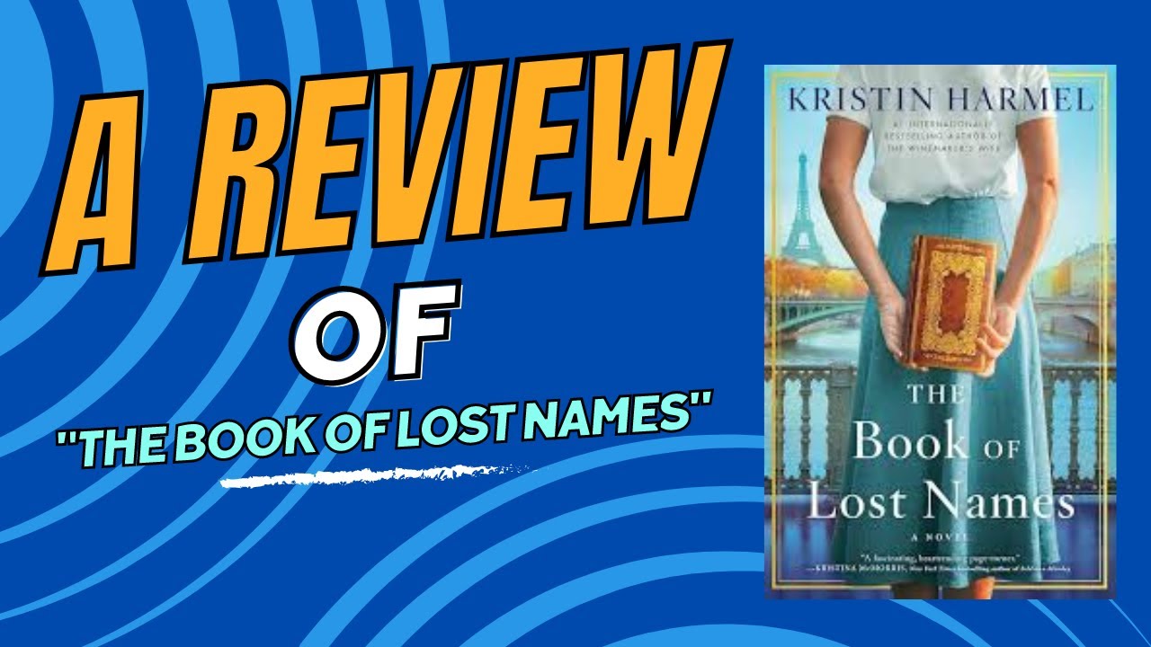Unseen Reviewers The Book Of Lost Names By Kristin Harmel Book unseen-reviewers-the-book-of-lost-names-by-kristin-harmel-book