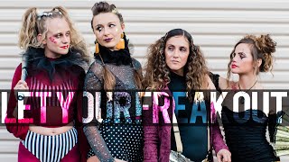 Let Your Freak Out