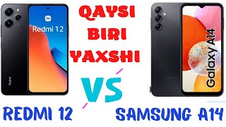 REDMI 12 VS SAMSUNG GALAXY A14 QAYSI BIRI YAXSHI