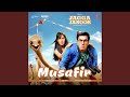 Musafir from jagga jasoos