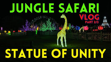 Breathtaking Jungle Safari l Statue of Unity Vlog Part 2 l Gujarat l India l Kewal Gangani