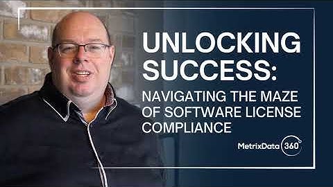 Unlocking Success: Navigating the Maze of Software Licensing