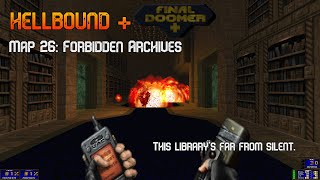 GZDoom | Hellbound + Final Doomer | Map 26: Forbidden Archives