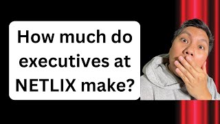HOW MUCH DO NETFLIX EXECUTIVES (CEO/CFO etc.) MAKE A YEAR | Netflix Executive Salaries 2024