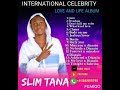 Slim Tana Body On Me Love Life Album 2023 Slim Tana Body On Me Love Life Album 2023
