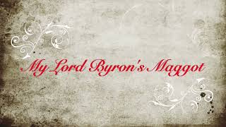My Lord Byrons Maggot @RegencyRumBluffers