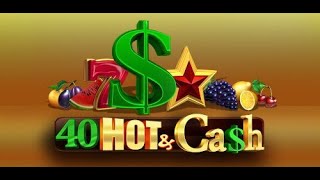 Slot Machine - 40 Hot & Cash - part 2