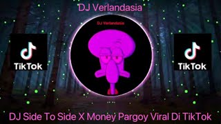DJ Side To Side X Money Viral Tiktok