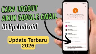 Cara Terbaru logout keluar dari akun google gmail di hp android