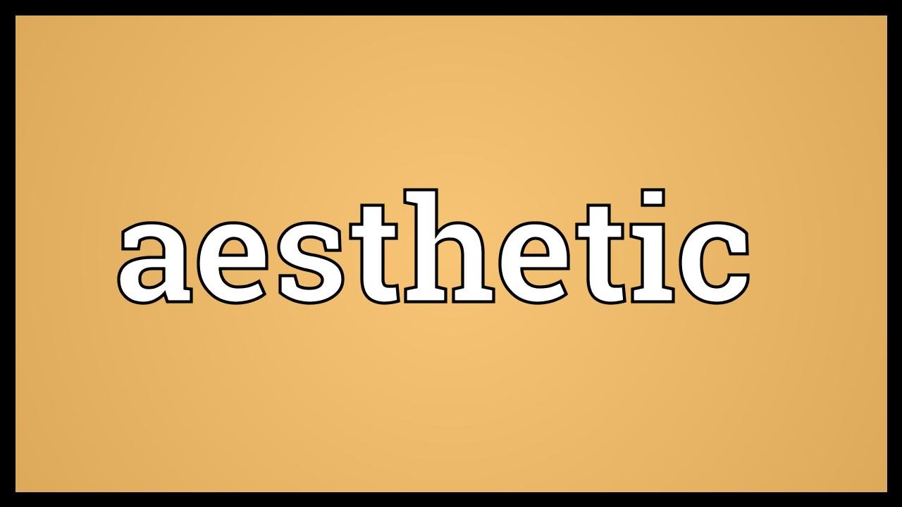 Aesthetic Meaning - YouTube