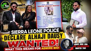 Admire Bio Still in CID Detention as Sierra Leone Police Declare Her Husband Alhaji Dausy Wanted