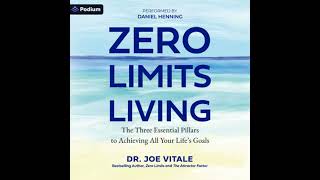 Celebrity Zero Limits Living: The Three Essential Pillars to Achieving All Your Life's Goals - Dr.Joe Vitale Net Worth