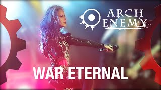 ARCH ENEMY - War Eternal - LIVE