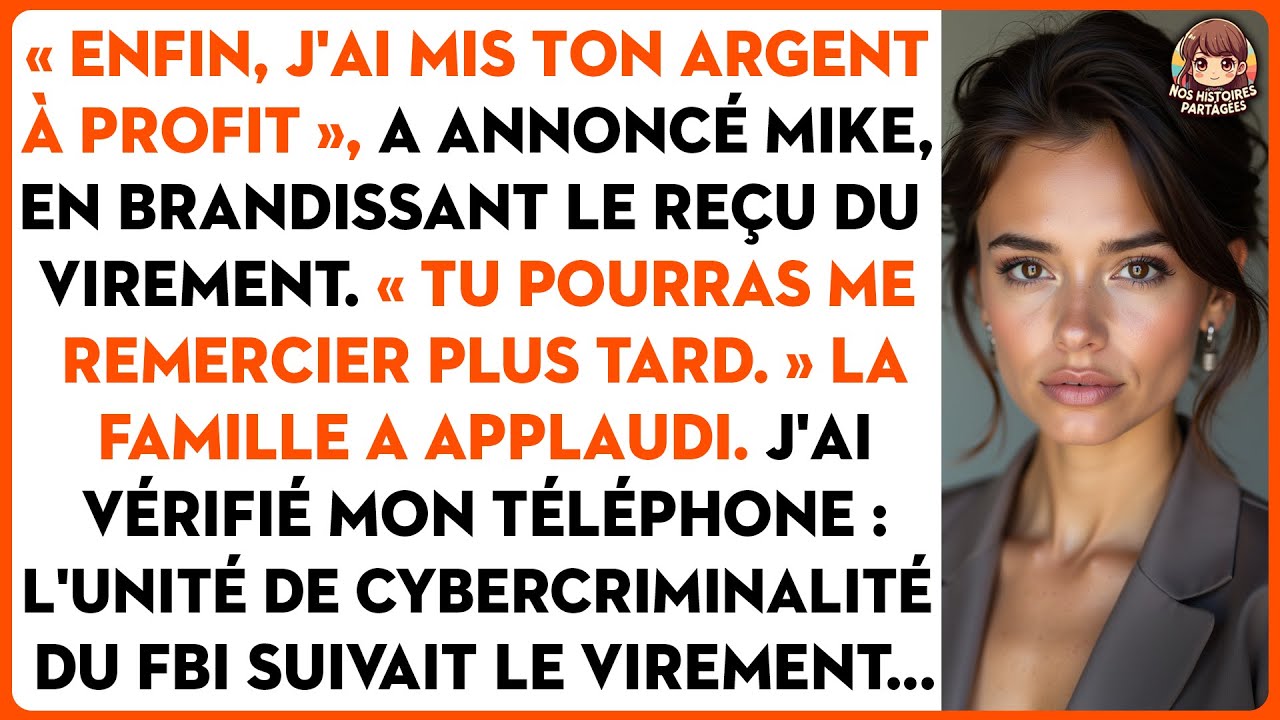 « Enfin, j'ai mis ton argent à profit », a annoncé mike, en brandissant le reçu du virement.