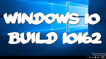 Windows 10 Build 10162 Hands On!