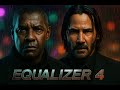 🔥 The Equalizer 4: Final Retribution (2026) | ⚔️ Washington x Reeves⚔️ | 🎥 Fan-Made Trailer [4K]