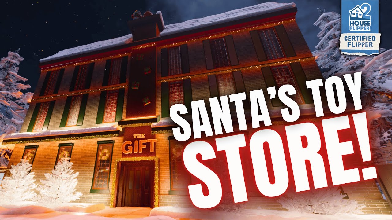 Creating Santa's Toy Store from a basic Shell Challenge in House Flipper 2!
