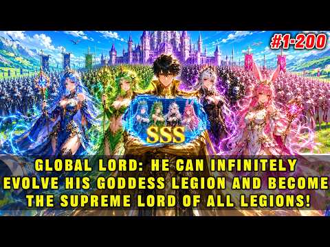 Global Lord: He Can Infinitely Evolve His Goddess Legion and Become the Supreme Lord of All Legions!