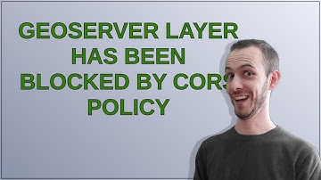 Gis: GeoServer layer has been blocked by CORS policy
