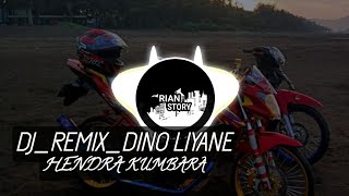 DJ DINO LIYANE-top Remix_HENDRA KUMBARA (Gusti kulo salah nopo - rabine ko di batalno..