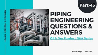 Piping Engineering Q&A: ASTM A106 Standards & Properties