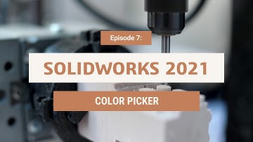 SOLIDWORKS 2021 | Color Picker