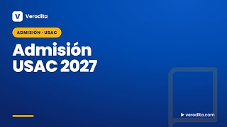 Admisión USAC 2027  Guía Completa