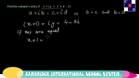 2.5.9: Problem 1 Equality of Complex Number, Real and Complex Numbers, Math Punjab Level-9