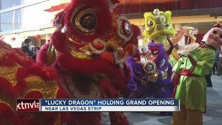 Lucky Dragon celebrates grand opening with traditional Chinese ceremony