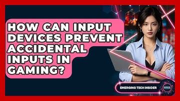 How Can Input Devices Prevent Accidental Inputs In Gaming? - Emerging Tech Insider
