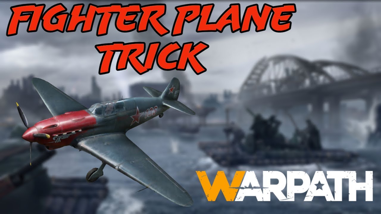 Warpath  -  Aircraft Trick!!