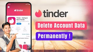 Tinder – How to Delete Tinder Account and Data Permanently !