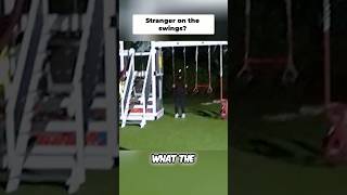 Creepy man on Kiki's swing! 😱
