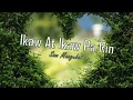 Sam Mangubat - Ikaw At Ikaw Pa Rin (Lyrics)