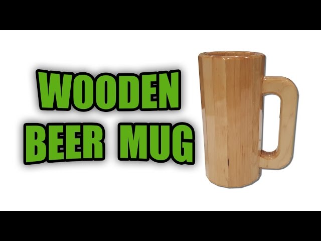 How To Make A Wooden Beer Mug Easy Gift Idea Youtube