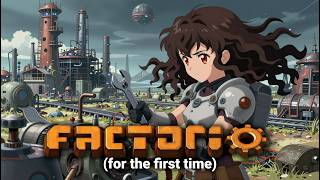 Playing Factorio for the First Time