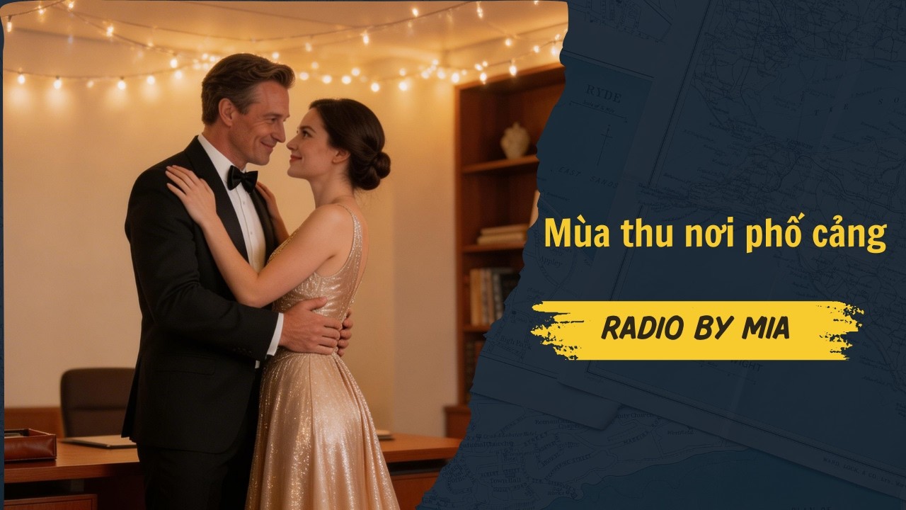 [Truyện Audio] Mùa Thu Nơi Phố Cảng
