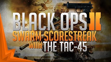 Black Ops 2: Swarm w/Everygun - Tac-45 Silenced