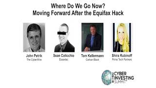 Cyber Investing Summit 2018: Moving Forward After Equifax Panel