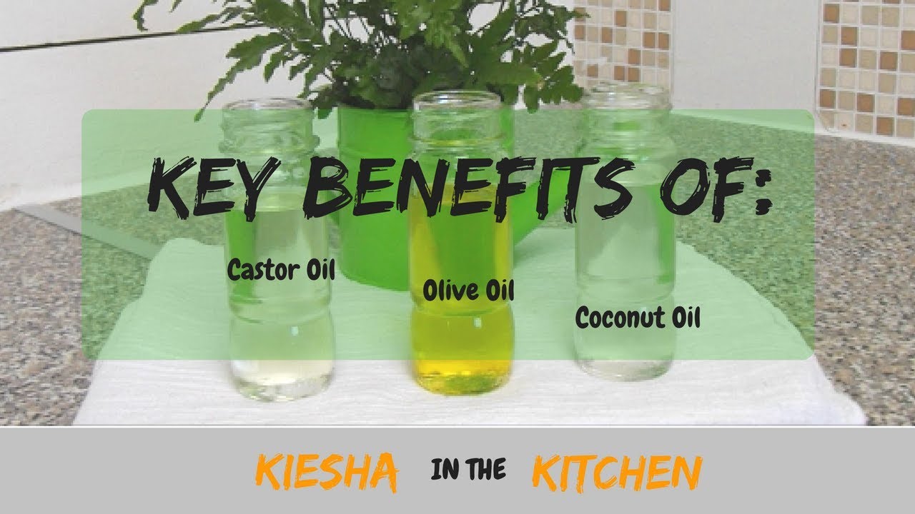 Carrier Oils Castor Oil Coconut Oil And Olive Oil Kiesha Arielle Youtube carrier oils castor oil coconut oil and olive oil kiesha arielle