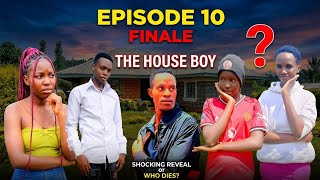 THE HOUSE BOY SEASON ONE [EP10] FINALE