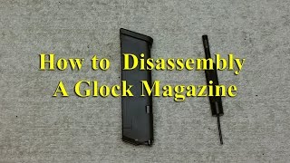 California Glock Magazine Disassembly