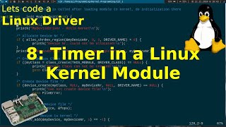 Let's code a Linux Driver -  8: Timer in a Linux Kernel Module